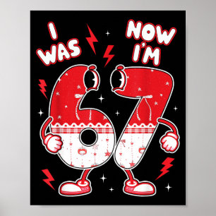 67 Meme Six Seven For Kids Boys Valentine I Was 6  Poster