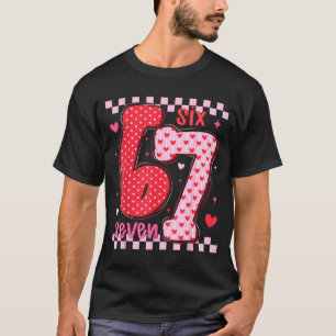 67 Meme Six Seven For Kids Women Men Boys Girls Va T-Shirt