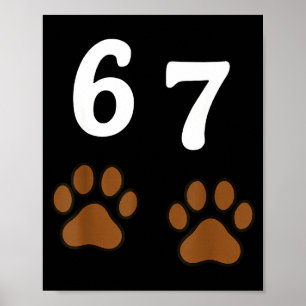 67 Meme Six Seven Funny Dog Paw  Poster