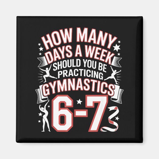 67 Meme Six Seven Funny How Many Days Gymnastics  Magnet (Front)