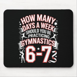 67 Meme Six Seven Funny How Many Days Gymnastics Mouse Pad