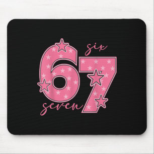 67 Meme Six Seven Gen Alpha Slang Cute Pink 6 7 Gi Mouse Pad