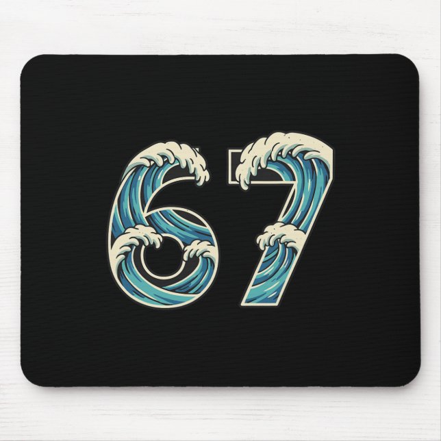 67 Meme Six Seven Gen Alpha Slang Wave Surfing Wat Mouse Pad (Front)