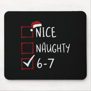 67 Meme Six Seven Men Boys Christmas 6-7 Meme Nice Mouse Pad