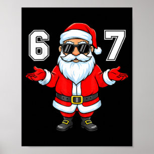 67 Meme Six Seven Number 6 7 6 7 Funny Santa Xmas Poster