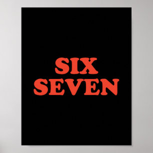 67 Meme Six Seven Poster