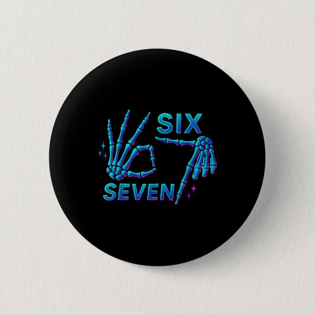 67 Meme Skeleton Hand 6 7 Halloween Six Seven Funn Cm Round Badge (Front)