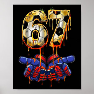 67 Meme Soccer Goalkeeper Gloves Gen Alpha Drip Si Poster