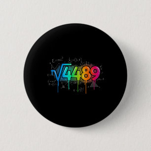 67 Meme Square Root 4489 Drip Six Seven Math Teach 6 Cm Round Badge