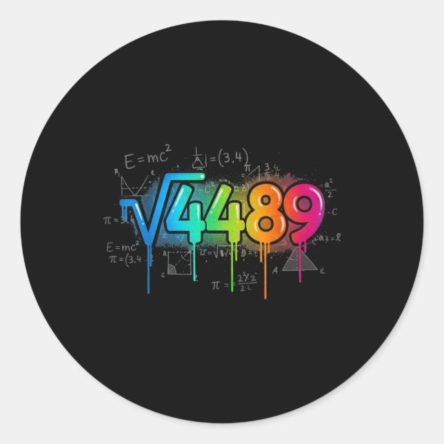 67 Meme Square Root 4489 Drip Six Seven Math Teach Classic Round Sticker (Front)