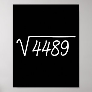 67 Meme Square Root 4489 Poster
