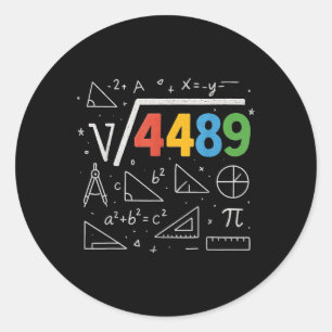 67 Meme Square Root 4489 Slang Six Seven Math Teac Classic Round Sticker