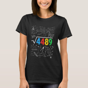 67 Meme Square Root 4489 Slang Six Seven Math Teac T-Shirt