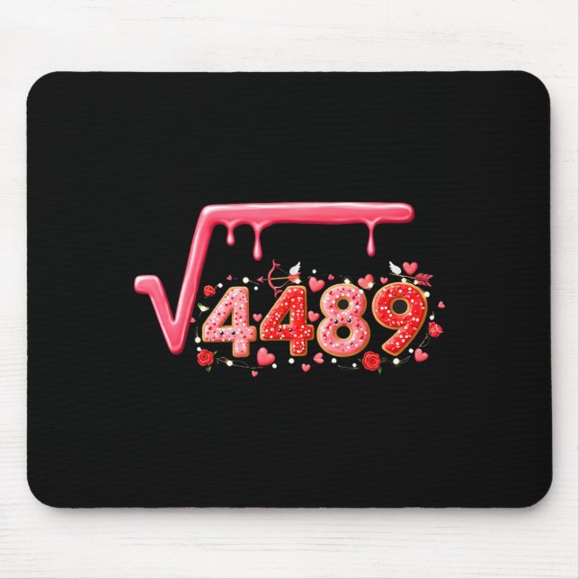 67 Meme Square Root 4489 Slang Valentine Math Teac Mouse Pad (Front)