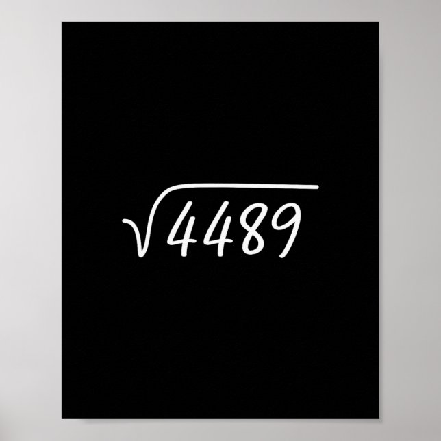 67 Meme Square Root 4489 Teen Six Seven Slang Math Poster (Front)
