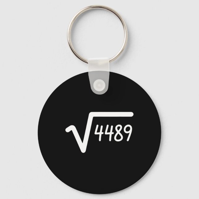 67 Meme Square Root Of 4489 Six Seven  Key Ring (Front)