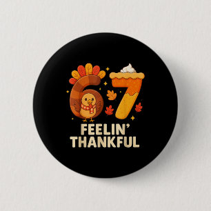 67 Meme Thanksgiving Turkey Day Funny Holiday Six  6 Cm Round Badge