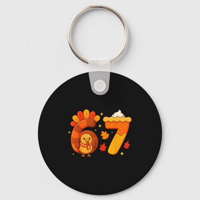 67 Meme Thanksgiving Turkey Day Funny Holiday Six  Key Ring (Front)