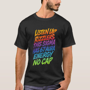 67 Meme This Sigma Has 6 7 Aura Energy Six Seven R T-Shirt