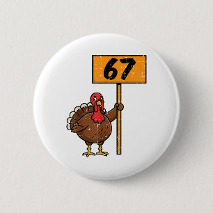 67 Meme Turkey Funny Thanksgiving 6 7 Boys Teen Ki Cm Round Badge