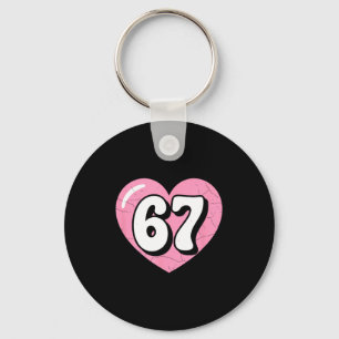 67 Meme Valentines Day Heart Six Seven 6 7 6_7 6-7 Key Ring