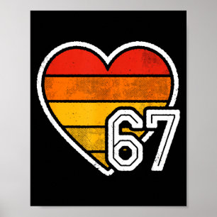 67 Meme Valentines Day Heart Six Seven 6 7 6_7 6-7 Poster