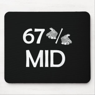 67% Mid Meme Hands Funny Internet Trend 6-7 Six Se Mouse Pad