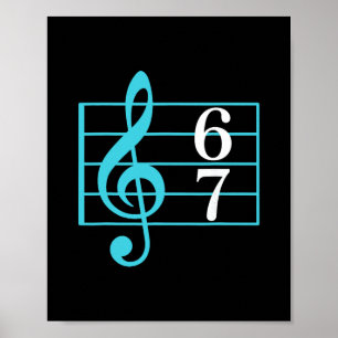 67 Music Meme Slang Six Seven Music Teacher Funny  Poster
