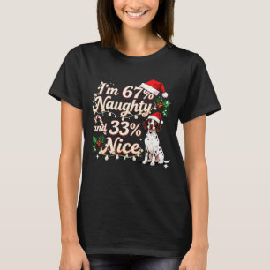 67% Naughty 33% Nice German Shorthaired Pointer Ch T-Shirt