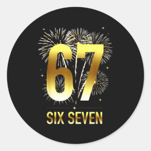 67 New Years Eve Party Pajama Shirt 6 7 Meme 67 20 Classic Round Sticker