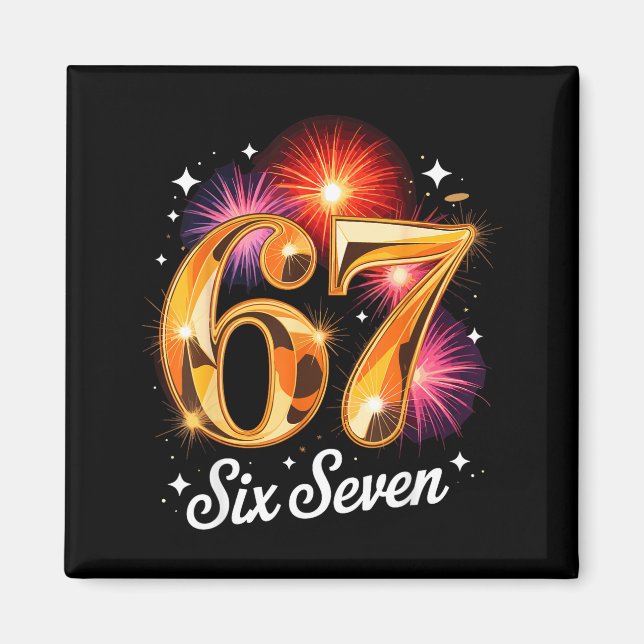 67 New Years Eve Party Pajama Shirt 6 7 Meme 67 20 Magnet (Front)