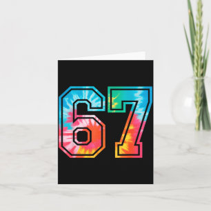 67 Number Meme Funny Six Seven Tie Dye Gen Alpha S Card