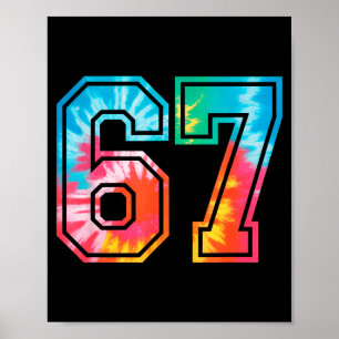 67 Number Meme Funny Six Seven Tie Dye Gen Alpha S Poster