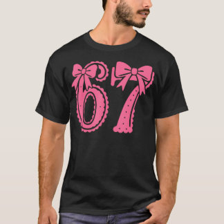 67 Number Six Seven Alpha Slang Coquette Bow Pink  T-Shirt