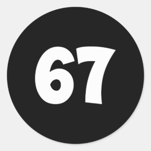 67 Number Sixty-seven Funny Meme School Teen Kid M Classic Round Sticker