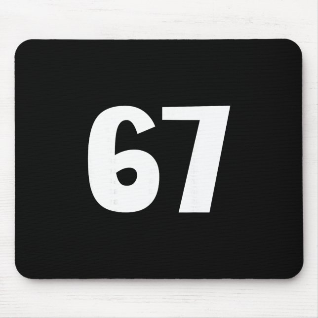 67 Number Sixty-seven Funny Meme Six Seven Matchin Mouse Pad (Front)