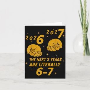 67 Nye 2026 Funny Boys Kids New Years Eve Party 6  Card