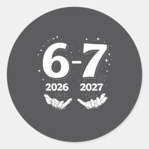 67 Nye 2026 Funny Boys Kids New Years Eve Party 6  Classic Round Sticker
