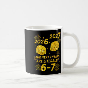 67 Nye 2026 Funny Boys Kids New Years Eve Party 6 Coffee Mug