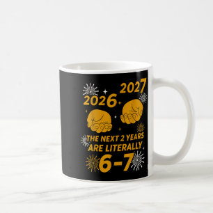 67 Nye 2026 Funny Boys Kids New Years Eve Party 6  Coffee Mug