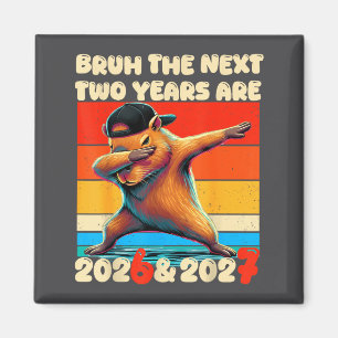 67 Nye 2026 Funny Boys Kids New Years Eve Party 6  Magnet