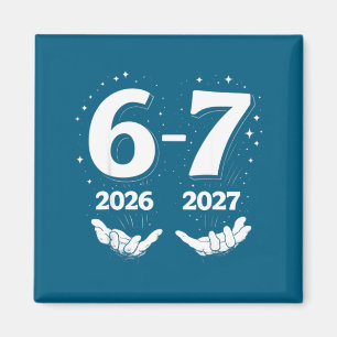 67 Nye 2026 Funny Boys Kids New Years Eve Party 6  Magnet