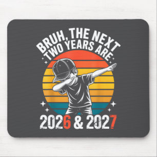 67 Nye 2026 Funny Boys Kids New Years Eve Party 6 Mouse Pad