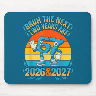 67 Nye 2026 Funny Boys Kids New Years Eve Party 6 Mouse Pad