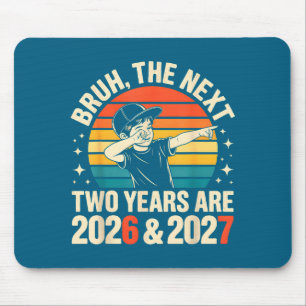 67 Nye 2026 Funny Boys Kids New Years Eve Party 6 Mouse Pad