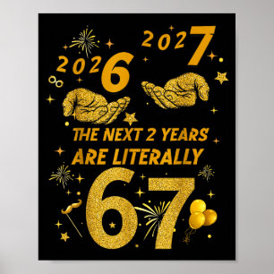 67 Nye 2026 Funny Boys Kids New Years Eve Party 6 Poster