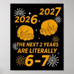 67 Nye 2026 Funny Boys Kids New Years Eve Party 6  Poster