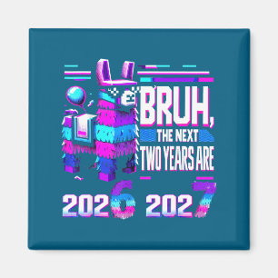 67 Nye 2026 Funny Llama Nata New Years Eve Party 6 Magnet
