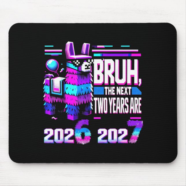 67 Nye 2026 Funny Llama Nata New Years Eve Party 6 Mouse Pad (Front)