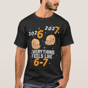 67 Nye 2026 New Years Funny 6 7 Number Six Seven M T-Shirt